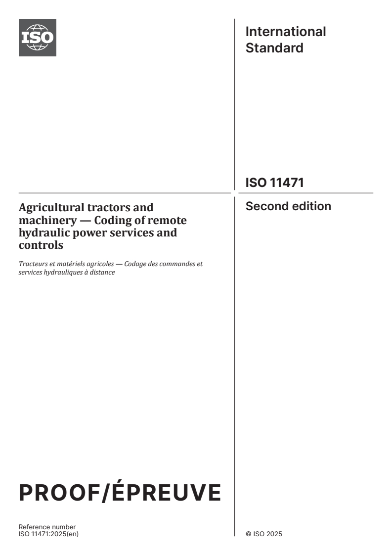 ISO/PRF 11471 - Agricultural tractors and machinery — Coding of remote hydraulic power services and controls
Released:11. 07. 2025