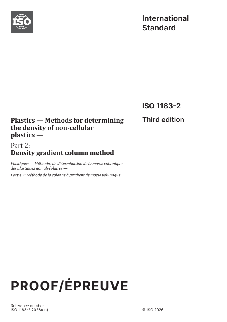 ISO/PRF 1183-2 ISO/PRF 1183-2 - Plastics — Methods for determining the density of non-cellular plastics — Part 2: Density gradient column method
Released:6. 02. 2026 - Page 1 preview