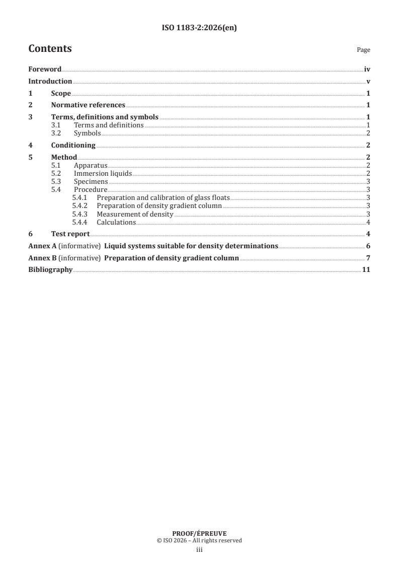 ISO/PRF 1183-2 ISO/PRF 1183-2 - Plastics — Methods for determining the density of non-cellular plastics — Part 2: Density gradient column method
Released:6. 02. 2026 - Page 3 preview