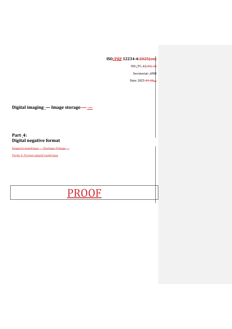 REDLINE ISO/PRF 12234-4 - Digital imaging — Image storage — Part 4: Digital negative format
Released:10/15/2025