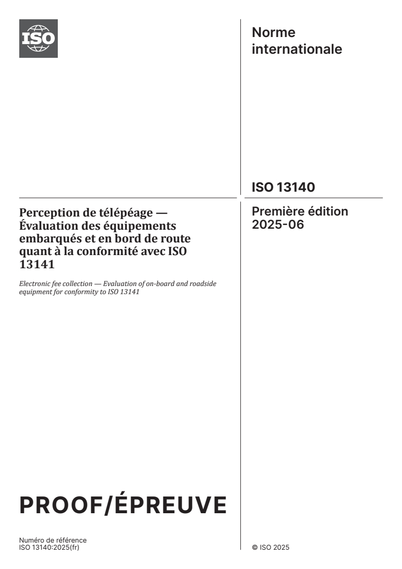 ISO/PRF 13140 - Perception de télépéage — Évaluation des équipements embarqués et en bord de route quant à la conformité avec ISO 13141
Released:20. 05. 2025