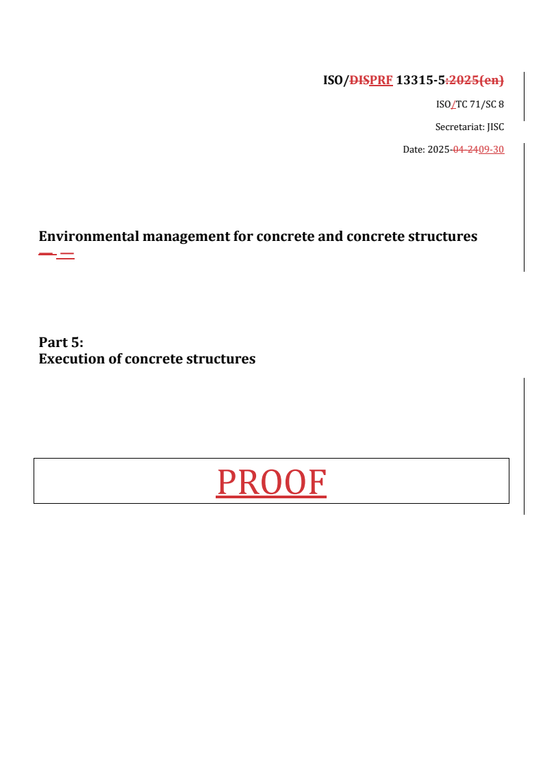 REDLINE ISO/PRF 13315-5 - Environmental management for concrete and concrete structures — Part 5: Execution of concrete structures
Released:10/1/2025