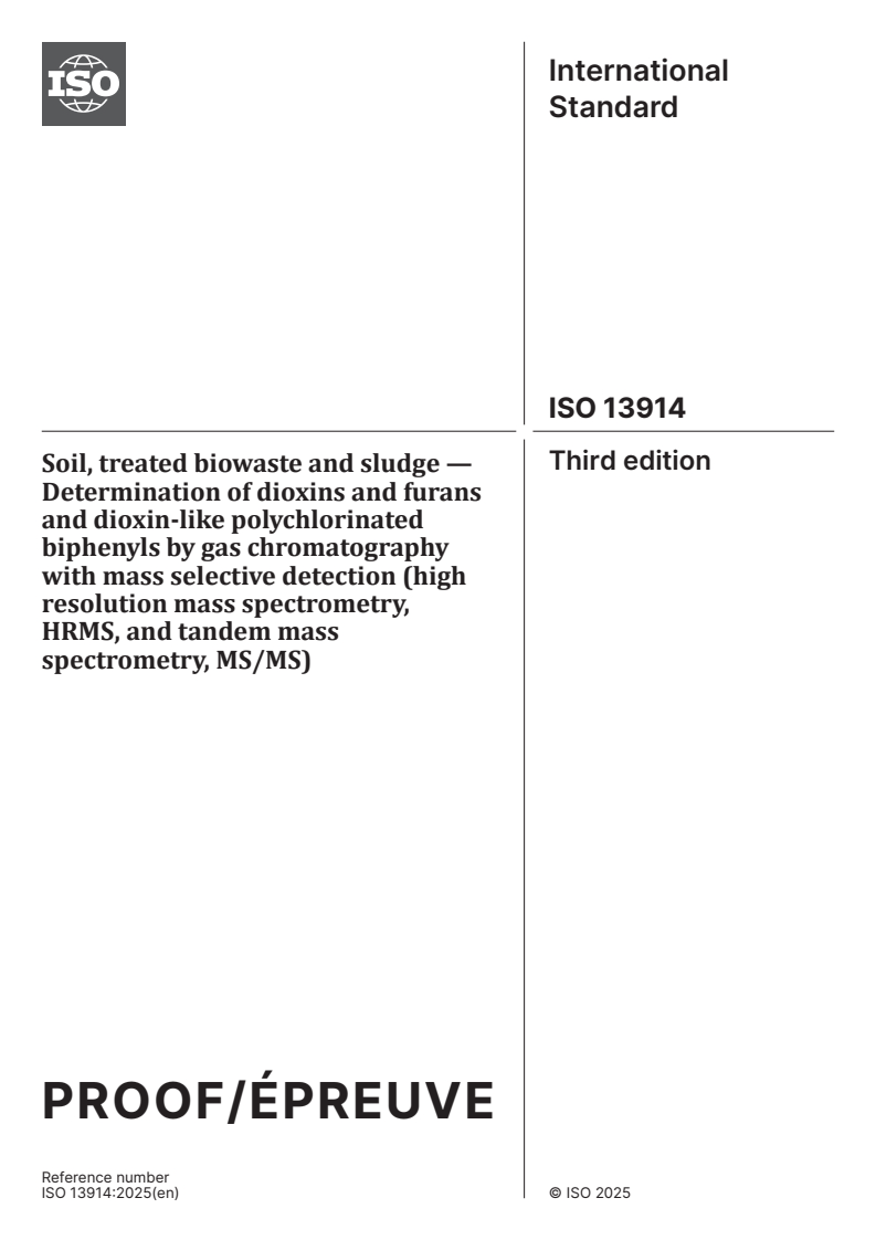 ISO/PRF 13914 ISO/PRF 13914 - Soil, treated biowaste and sludge — Determination of dioxins and furans and dioxin-like polychlorinated biphenyls by gas chromatography with mass selective detection (high resolution mass spectrometry, HRMS, and tandem mass spectrometry, MS/MS)
Released:15. 12. 2025
