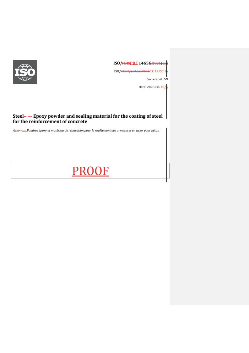 ISO/PRF 14656 REDLINE ISO/PRF 14656 - Steel — Epoxy powder and sealing material for the coating of steel for the reinforcement of concrete - Page 1 preview