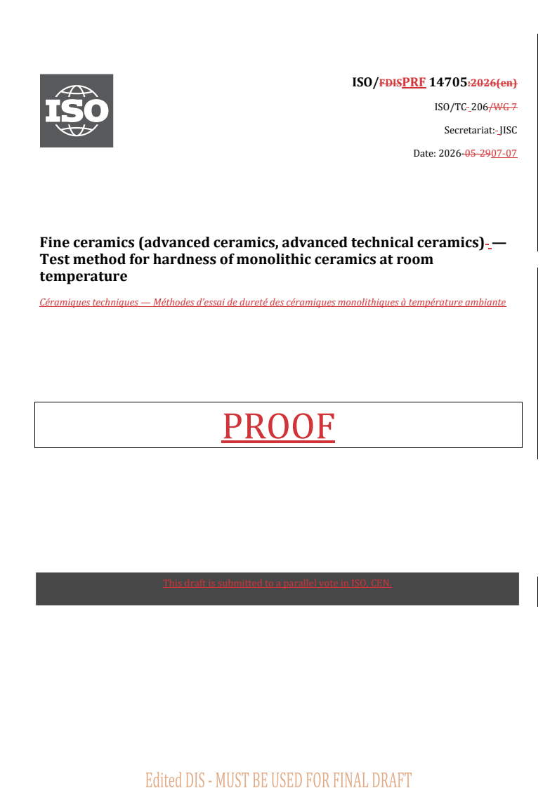 ISO 14705 REDLINE ISO/PRF 14705 - Fine ceramics (advanced ceramics, advanced technical ceramics) — Test method for hardness of monolithic ceramics at room temperature - Page 1 preview