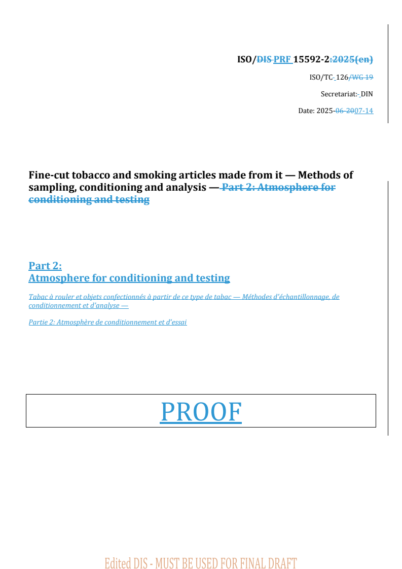 REDLINE ISO/PRF 15592-2 - Fine-cut tobacco and smoking articles made from it — Methods of sampling, conditioning and analysis — Part 2: Atmosphere for conditioning and testing
Released:14. 07. 2025