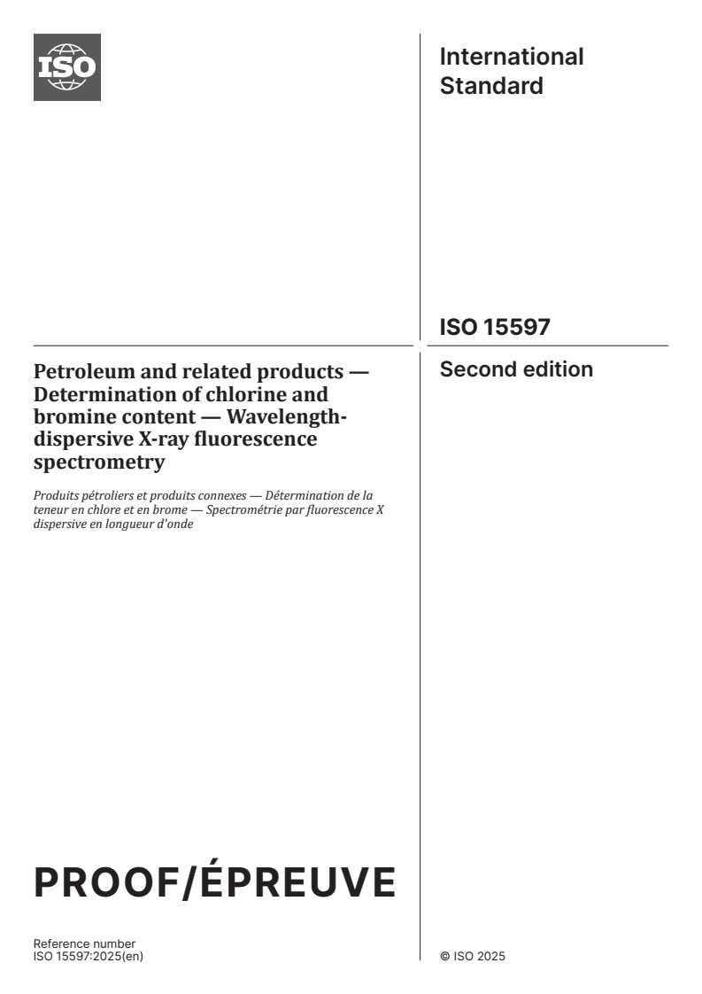 ISO/PRF 15597 - Petroleum and related products — Determination of chlorine and bromine content — Wavelength-dispersive X-ray fluorescence spectrometry
Released:19. 06. 2025