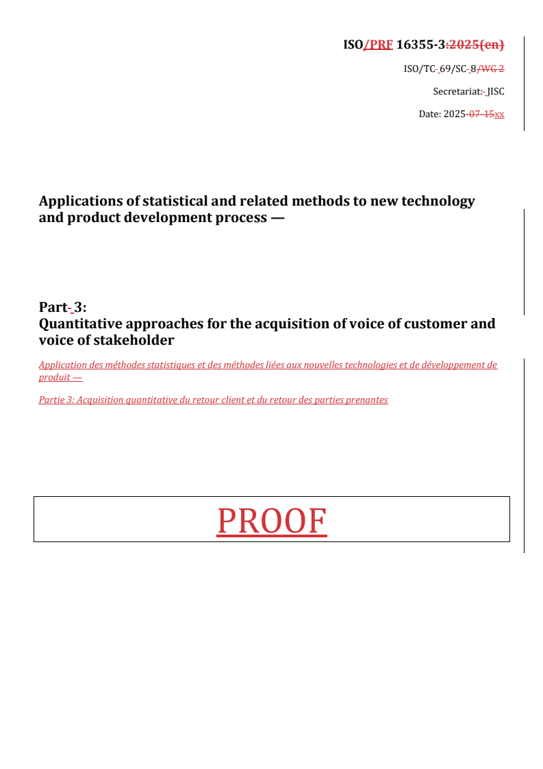 REDLINE ISO/PRF 16355-3 - Applications of statistical and related methods to new technology and product development process — Part 3: Quantitative approaches for the acquisition of voice of customer and voice of stakeholder
Released:13. 08. 2025