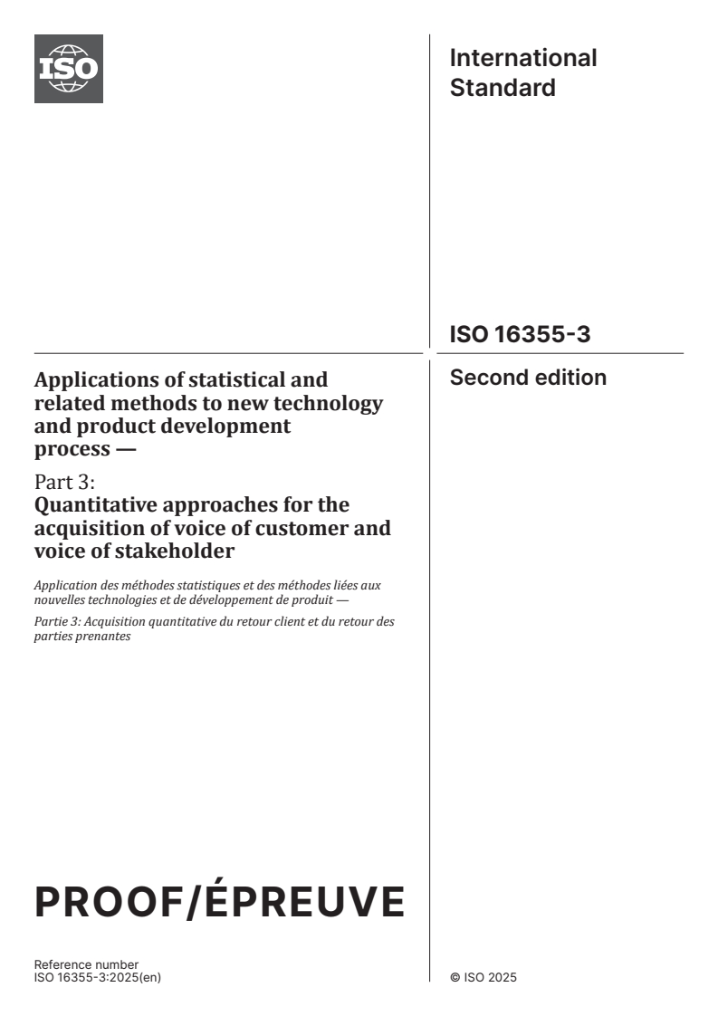ISO/PRF 16355-3 - Applications of statistical and related methods to new technology and product development process — Part 3: Quantitative approaches for the acquisition of voice of customer and voice of stakeholder
Released:13. 08. 2025