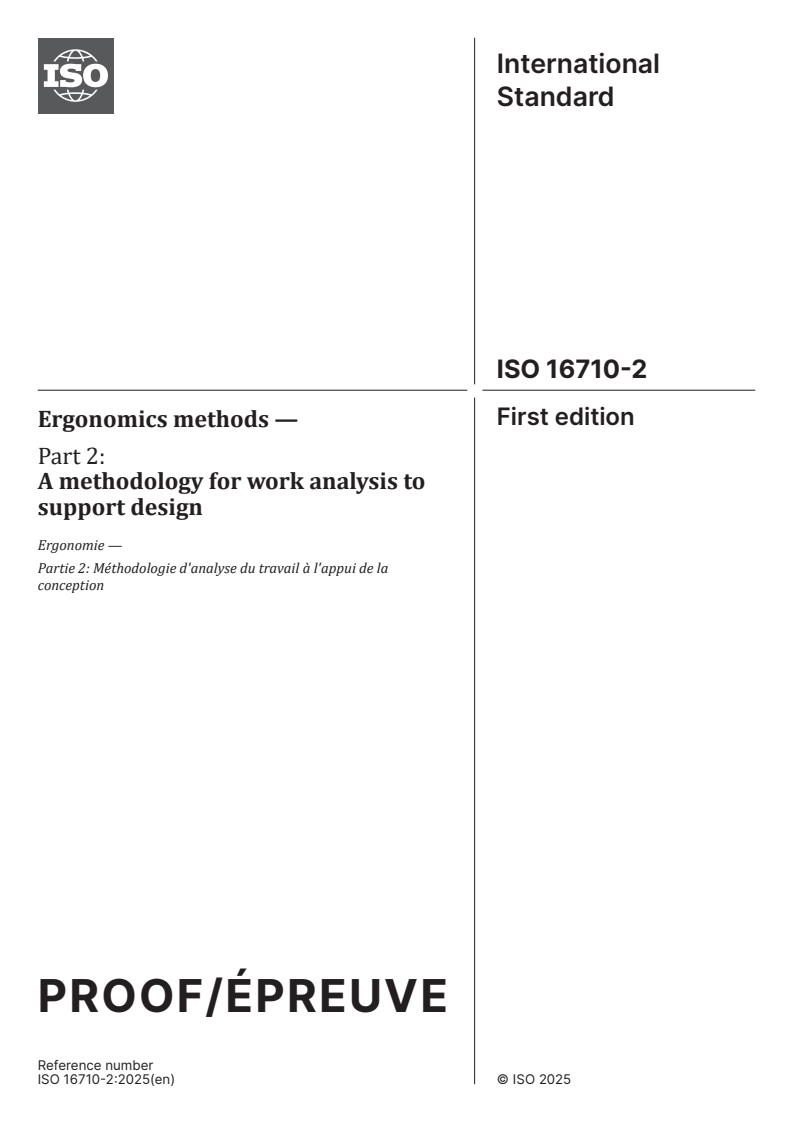 ISO/PRF 16710-2 - Ergonomics methods — Part 2: A methodology for work analysis to support design
Released:22. 08. 2025