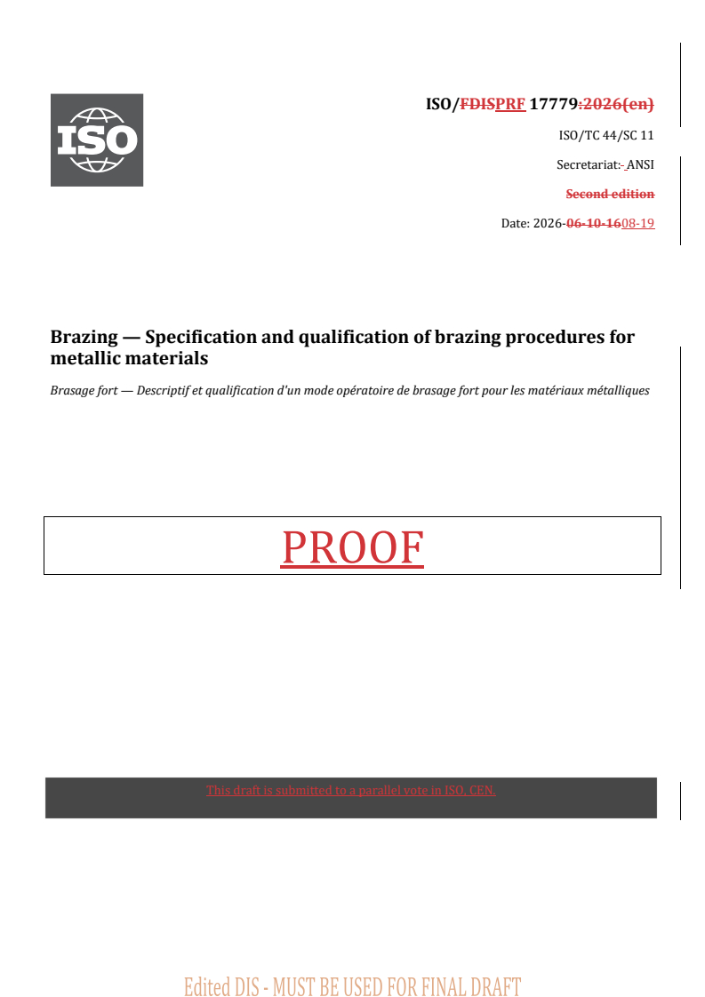 ISO 17779 REDLINE ISO/PRF 17779 - Brazing — Specification and qualification of brazing procedures for metallic materials - Page 1 preview