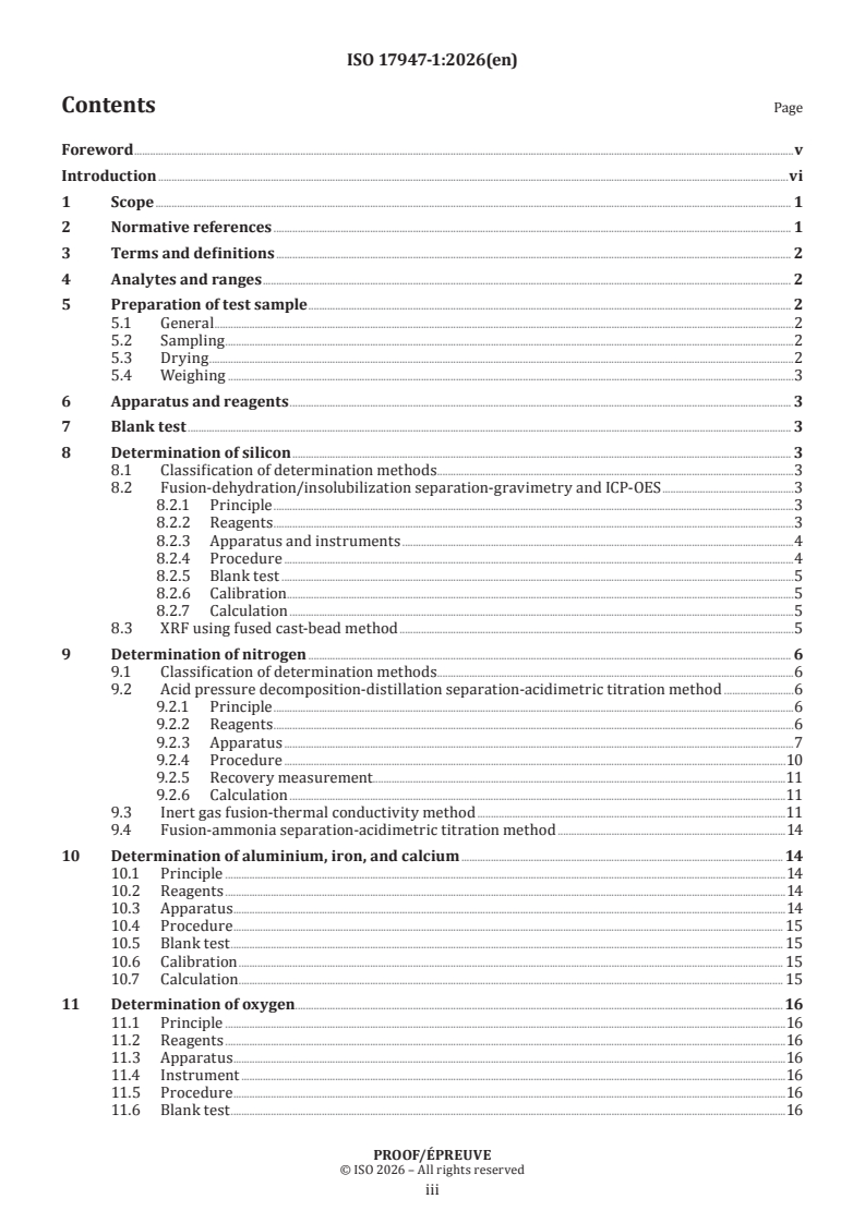 ISO 17947-1 ISO/PRF 17947-1 - Fine ceramics (advanced ceramics, advanced technical ceramics) — Methods for chemical analysis of silicon nitride powders — Part 1: Wet chemical methods, X-ray fluorescence (XRF) using the fused cast-bead method, carrier-gas hot extraction (CGHE) and combustion methods - Page 3 preview