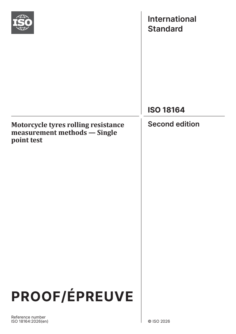 ISO/PRF 18164 ISO/PRF 18164 - Motorcycle tyres rolling resistance measurement methods — Single point test - Page 1 preview