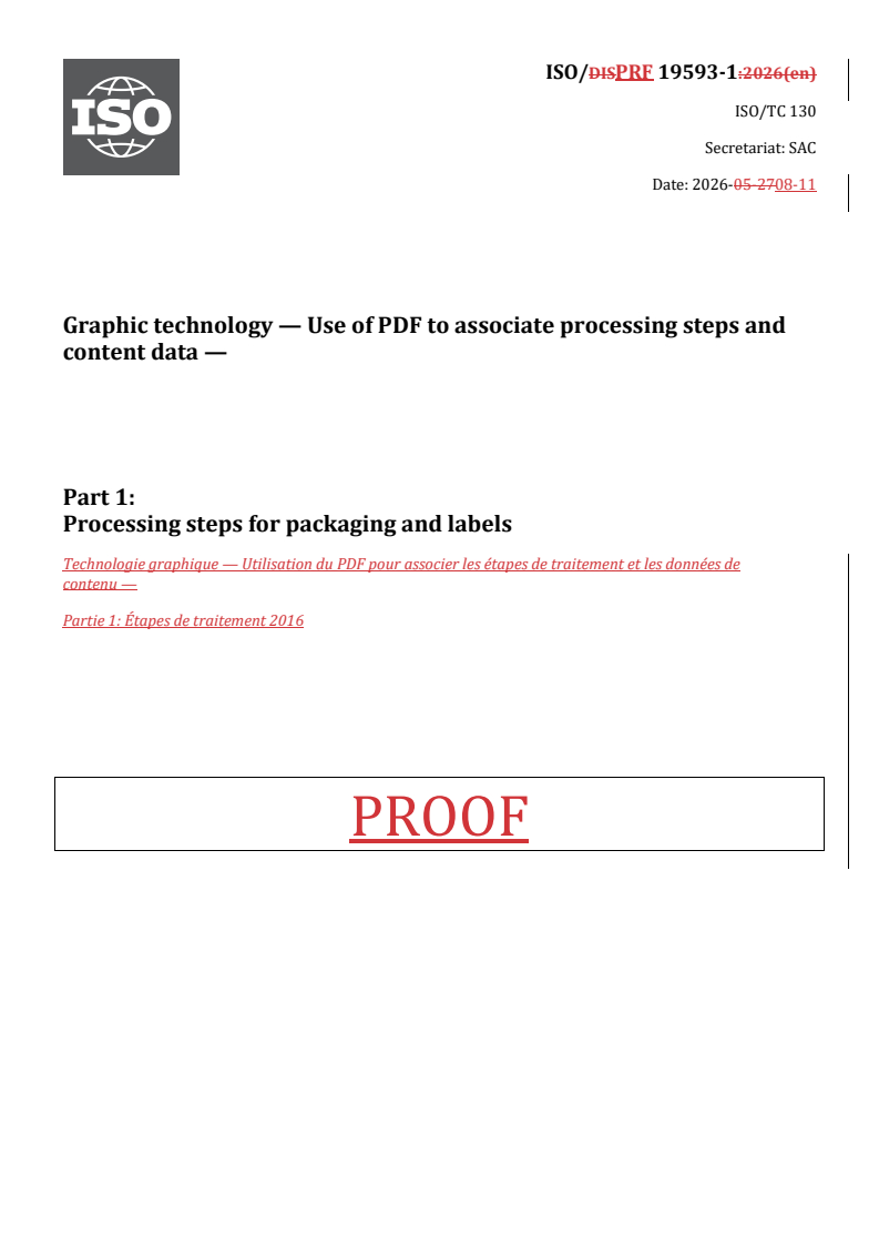 ISO 19593-1 REDLINE ISO/PRF 19593-1 - Graphic technology — Use of PDF to associate processing steps and content data — Part 1: Processing steps for packaging and labels - Page 1 preview