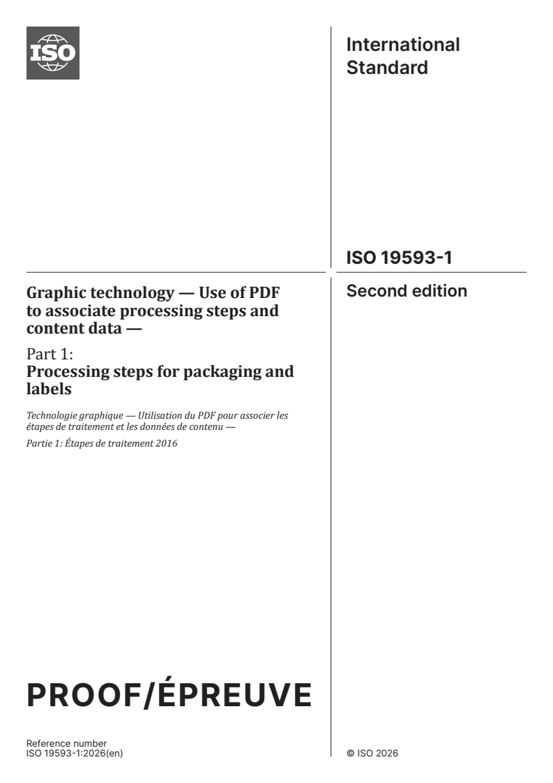 ISO 19593-1 ISO/PRF 19593-1 - Graphic technology — Use of PDF to associate processing steps and content data — Part 1: Processing steps for packaging and labels - Page 1 preview