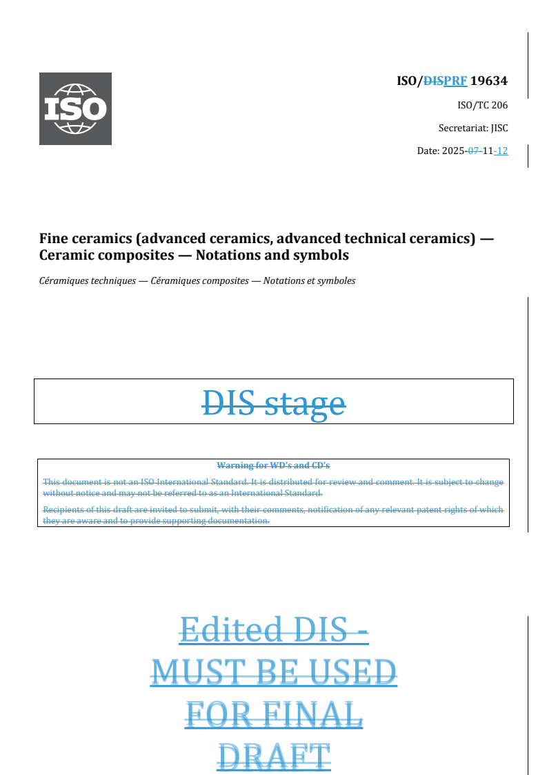 ISO/PRF 19634 REDLINE ISO/PRF 19634 - Fine ceramics (advanced ceramics, advanced technical ceramics) — Ceramic composites — Notations and symbols
Released:12. 11. 2025