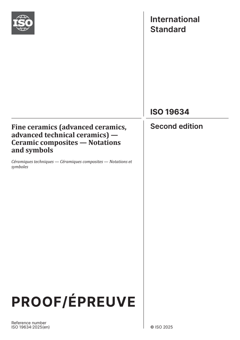 ISO/PRF 19634 ISO/PRF 19634 - Fine ceramics (advanced ceramics, advanced technical ceramics) — Ceramic composites — Notations and symbols
Released:12. 11. 2025