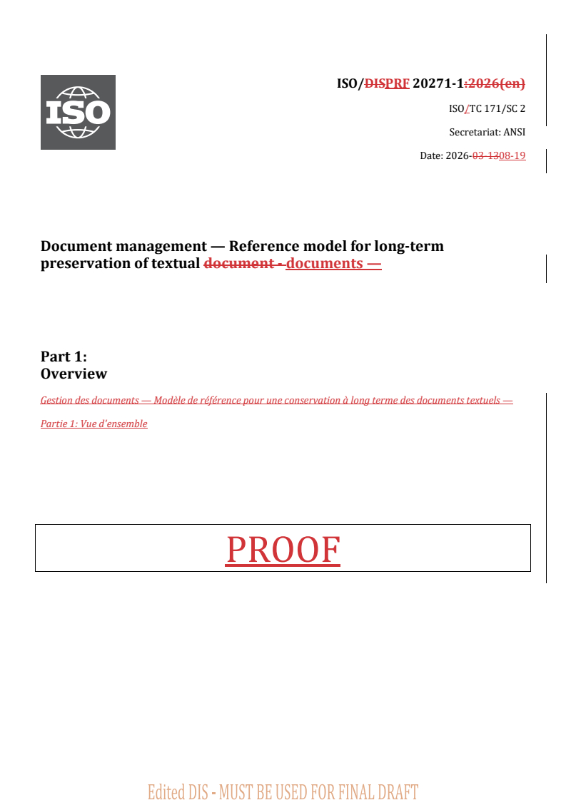ISO 20271-1 REDLINE ISO/PRF 20271-1 - Document management — Reference model for long-term preservation of textual documents — Part 1: Overview - Page 1 preview