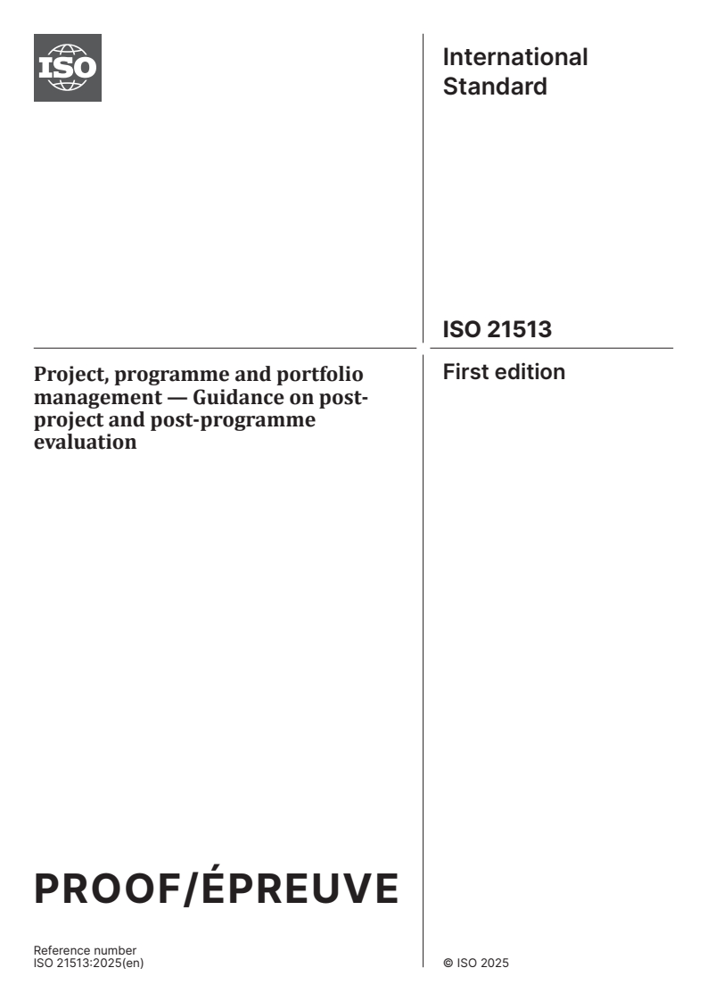ISO/PRF 21513 - Project, programme and portfolio management — Guidance on post-project and post-programme evaluation
Released:12. 11. 2025