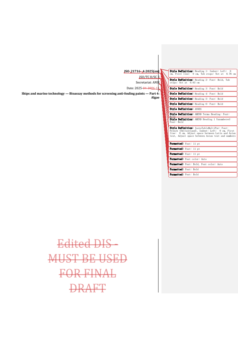 REDLINE ISO/PRF 21716-4 - Ships and marine technology — Bioassay methods for screening anti-fouling paints — Part 4: Algae
Released:25. 06. 2025
