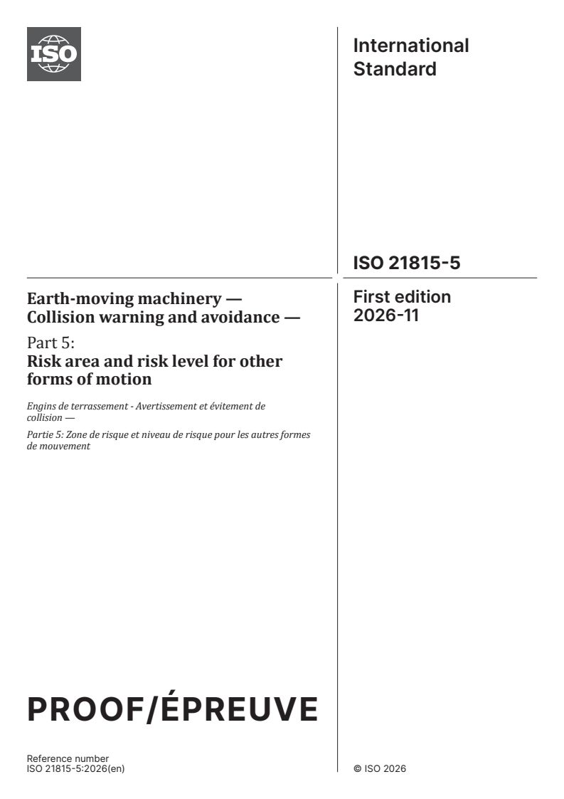 ISO/PRF 21815-5 ISO/PRF 21815-5 - Earth-moving machinery — Collision warning and avoidance — Part 5: Risk area and risk level for other forms of motion - Page 1 preview