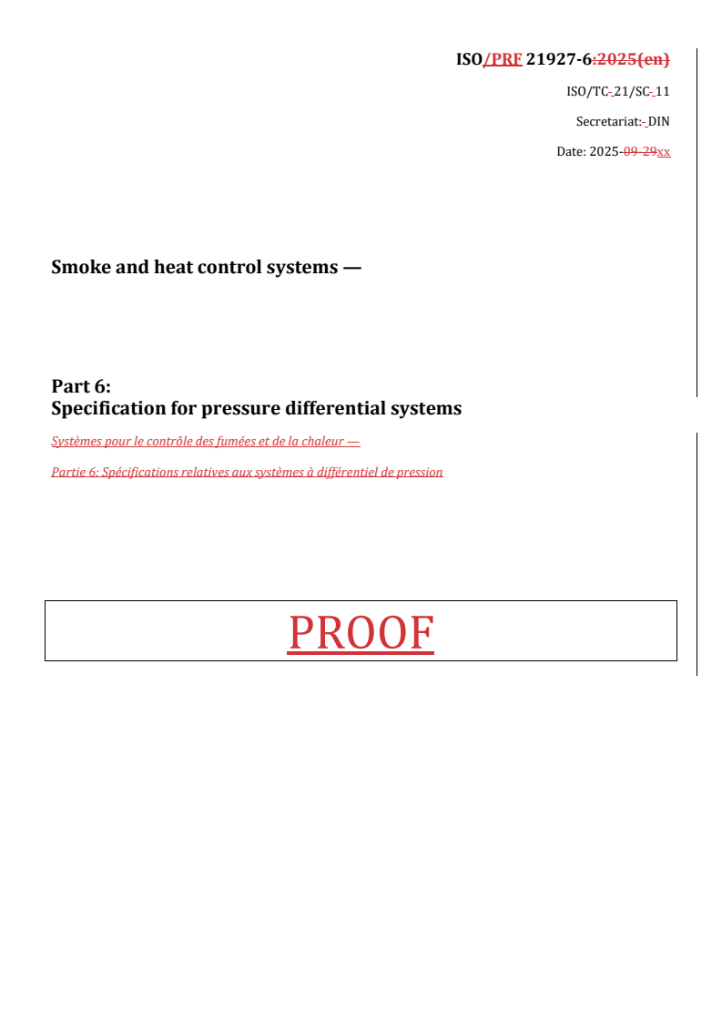 REDLINE ISO/PRF 21927-6 - Smoke and heat control systems — Part 6: Specification for pressure differential systems
Released:10/17/2025