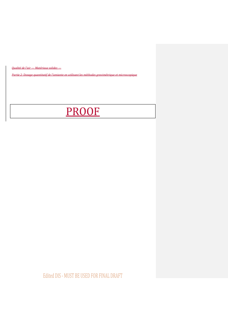 REDLINE ISO/PRF 22262-2 - Air quality — Bulk materials — Part 2: Quantitative determination of asbestos by gravimetric and microscopical methods
Released:10/29/2025
