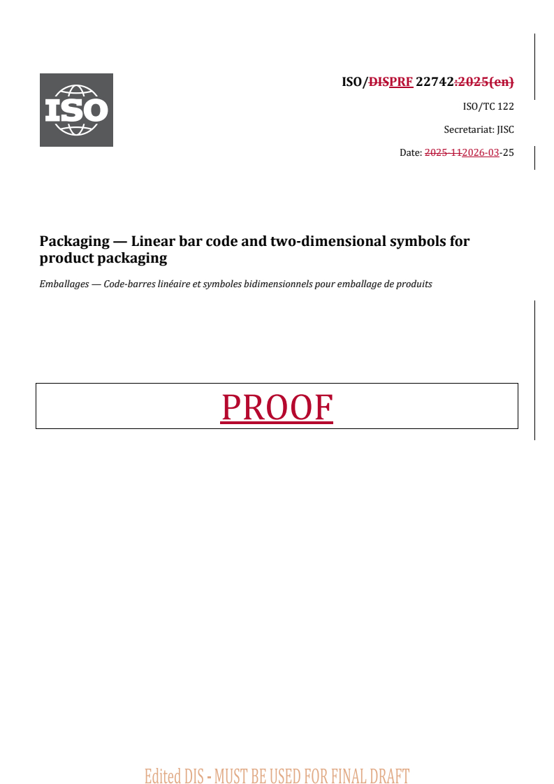 ISO 22742 REDLINE ISO/PRF 22742 - Packaging — Linear bar code and two-dimensional symbols for product packaging - Page 1 preview