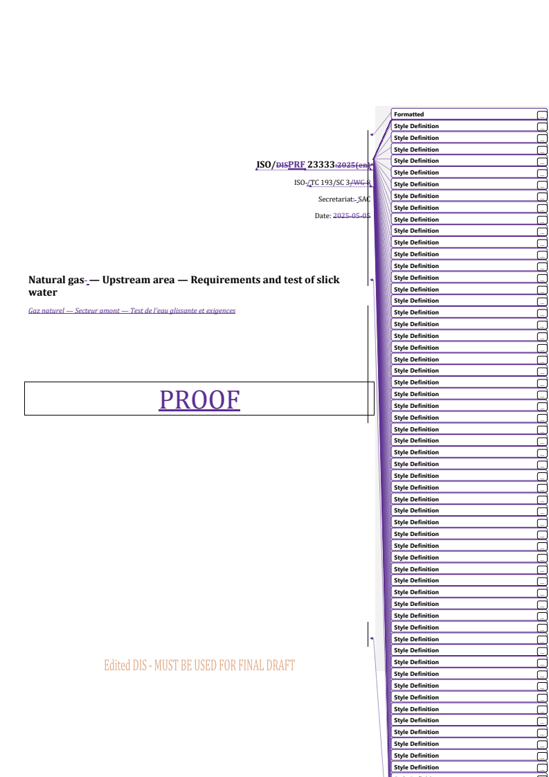 REDLINE ISO/PRF 23333 - Natural gas — Upstream area — Requirements and test of slick water
Released:13. 08. 2025