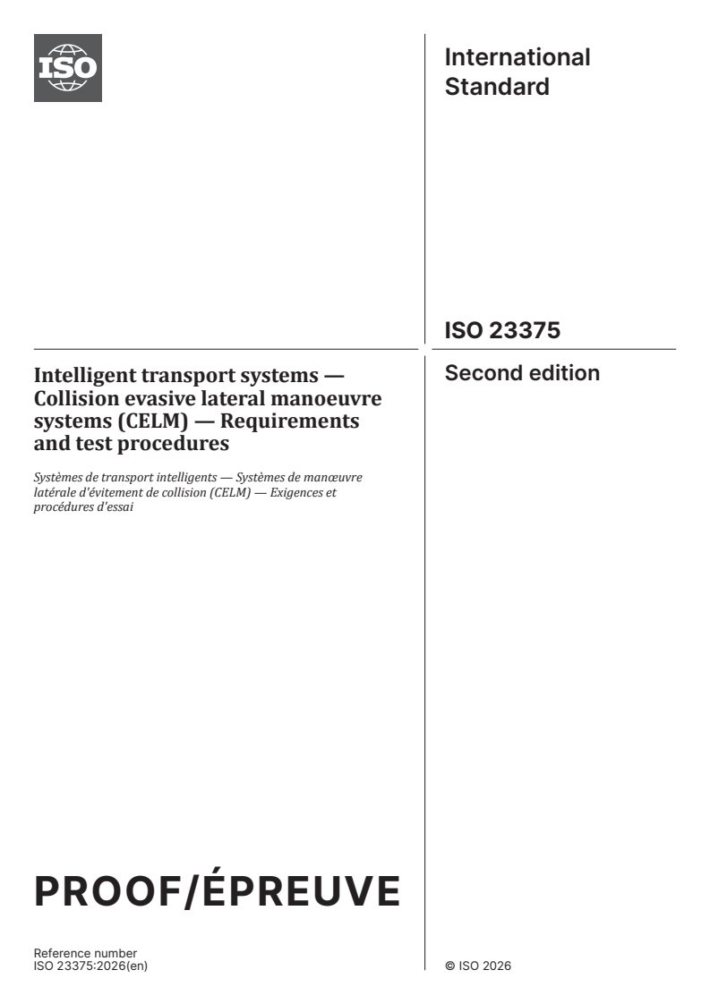 ISO 23375 ISO/PRF 23375 - Intelligent transport systems — Collision evasive lateral manoeuvre systems (CELM) — Requirements and test procedures - Page 1 preview