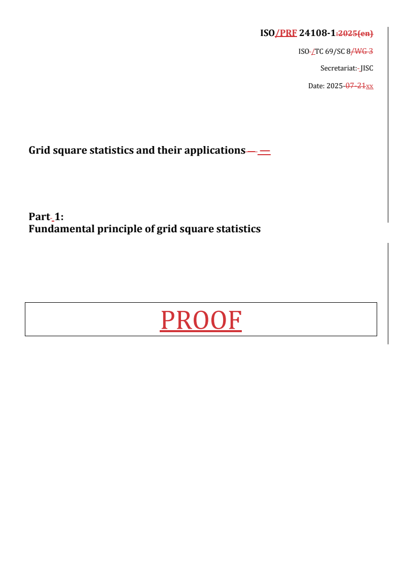 REDLINE ISO/PRF 24108-1 - Grid square statistics and their applications — Part 1: Fundamental principle of grid square statistics
Released:15. 08. 2025
