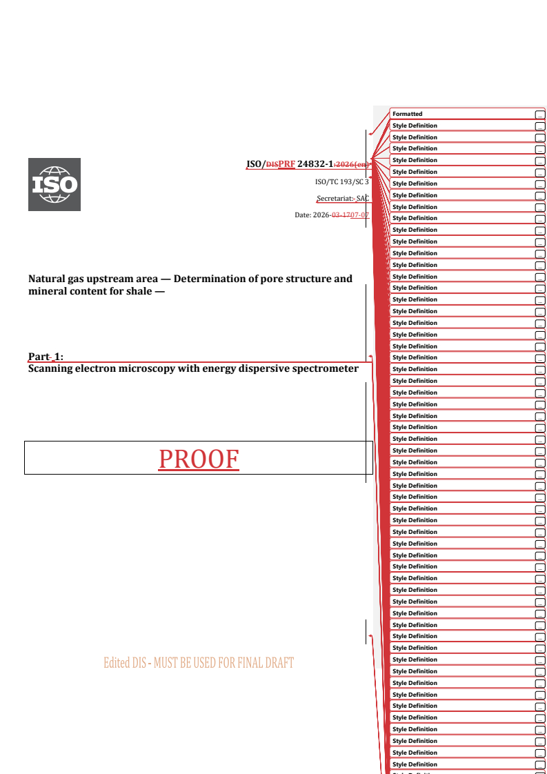 ISO 24832-1 REDLINE ISO/PRF 24832-1 - Natural gas upstream area — Determination of pore structure and mineral content for shale — Part 1: Scanning electron microscopy with energy dispersive spectrometer - Page 1 preview