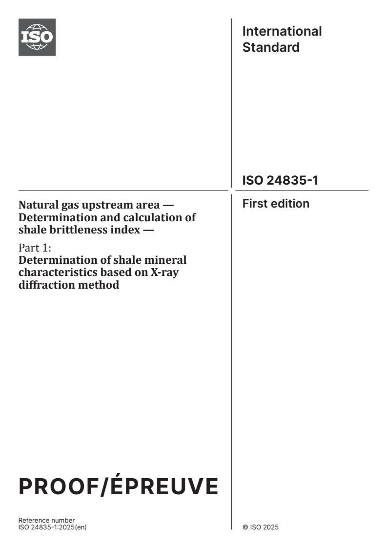 ISO/PRF 24835-1 ISO/PRF 24835-1 - Natural gas upstream area — Determination and calculation of shale brittleness index — Part 1: Determination of shale mineral characteristics based on X-ray diffraction method
Released:9/30/2025