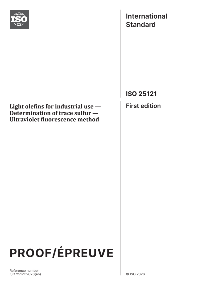 ISO 25121 ISO/PRF 25121 - Light olefins for industrial use — Determination of trace sulfur — Ultraviolet fluorescence method - Page 1 preview