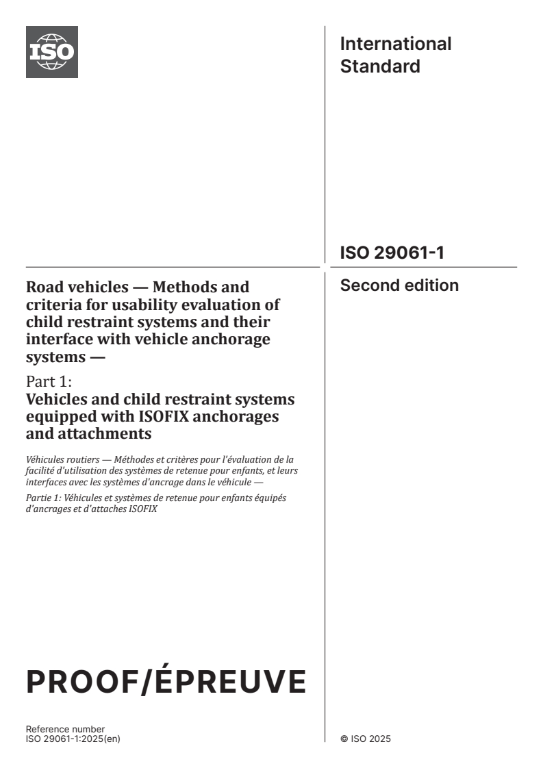 ISO/PRF 29061-1 - Road vehicles — Methods and criteria for usability evaluation of child restraint systems and their interface with vehicle anchorage systems — Part 1: Vehicles and child restraint systems equipped with ISOFIX anchorages and attachments
Released:14. 11. 2025