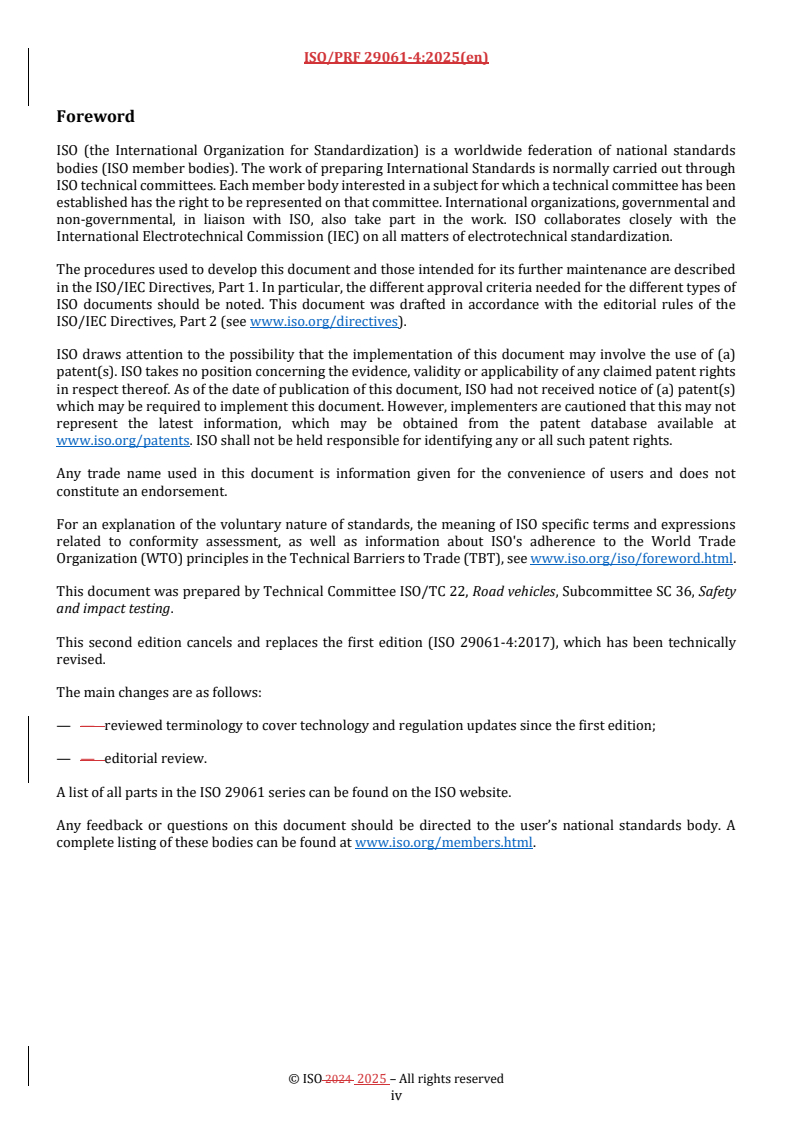 ISO 29061-4 REDLINE ISO/PRF 29061-4 - Road vehicles — Methods and criteria for usability evaluation of child restraint systems and their interface with vehicle anchorage systems — Part 4: Securing of child in child restraint system and daily handling aspects
Released:14. 11. 2025 - Page 4 preview