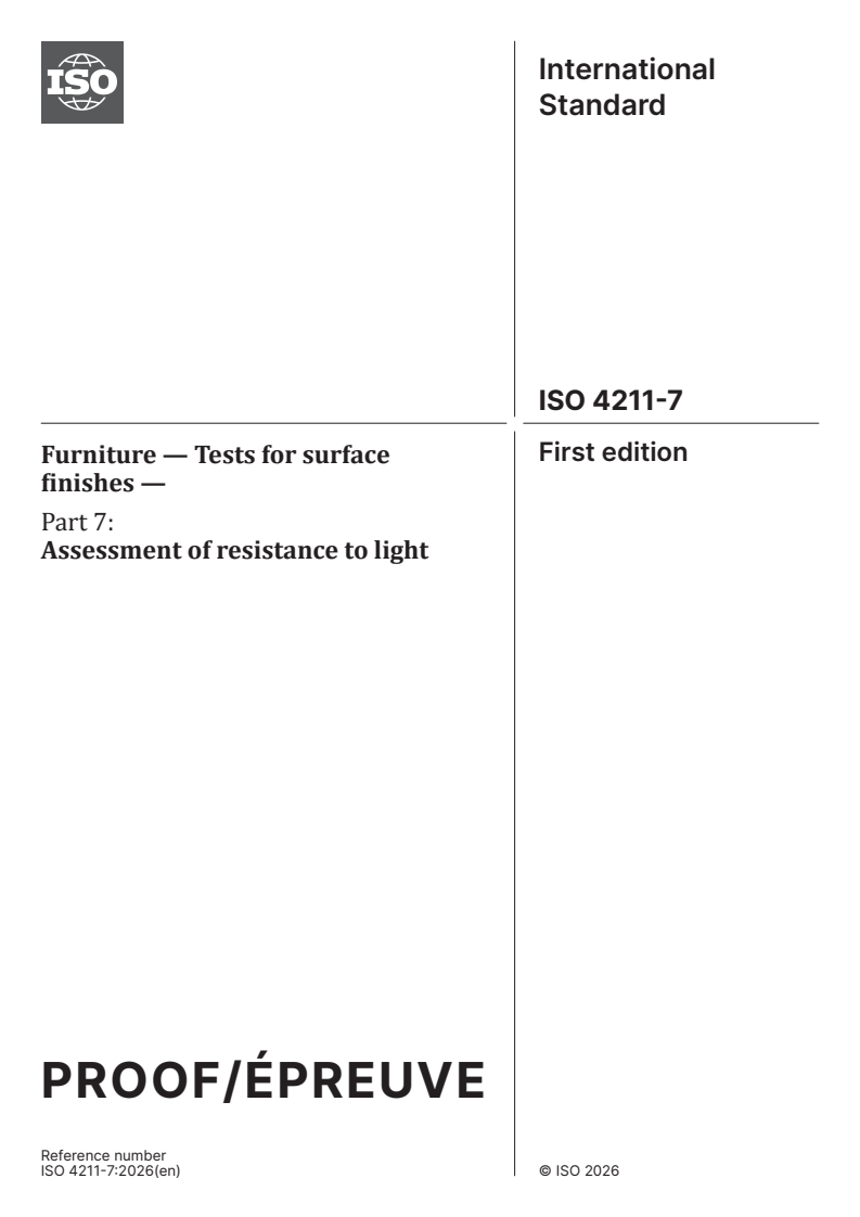 ISO/PRF 4211-7 ISO/PRF 4211-7 - Furniture — Tests for surface finishes — Part 7: Assessment of resistance to light - Page 1 preview