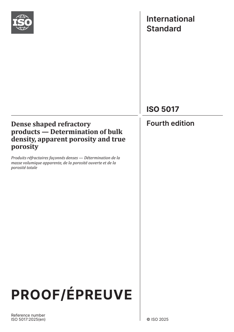 ISO/PRF 5017 - Dense shaped refractory products — Determination of bulk density, apparent porosity and true porosity
Released:15. 07. 2025