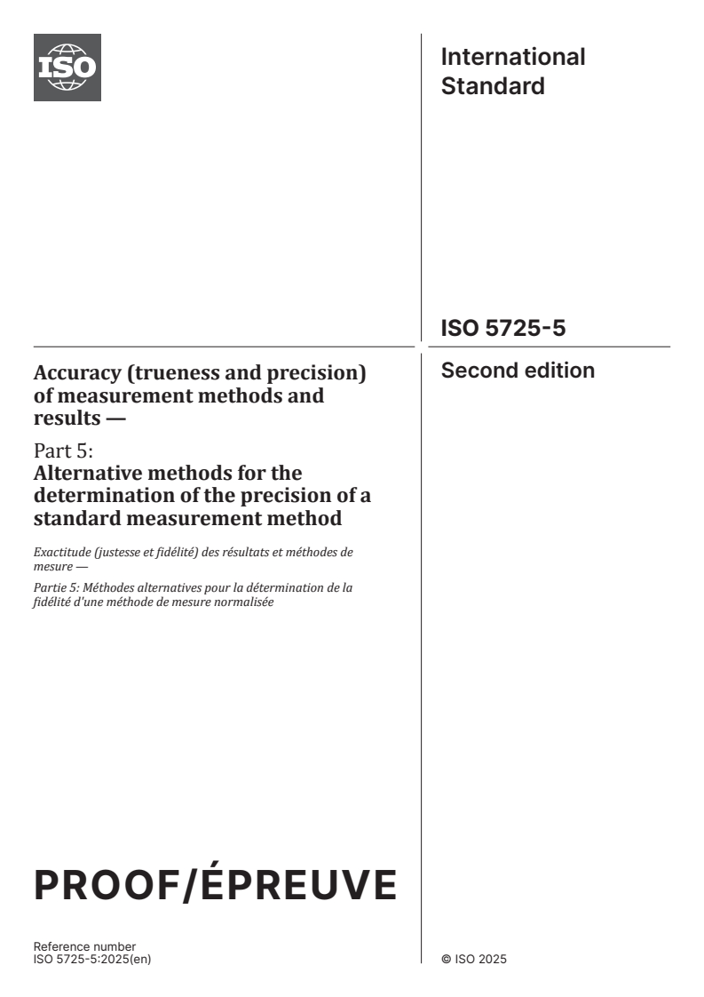 ISO/PRF 5725-5 - Accuracy (trueness and precision) of measurement methods and results — Part 5: Alternative methods for the determination of the precision of a standard measurement method
Released:19. 08. 2025