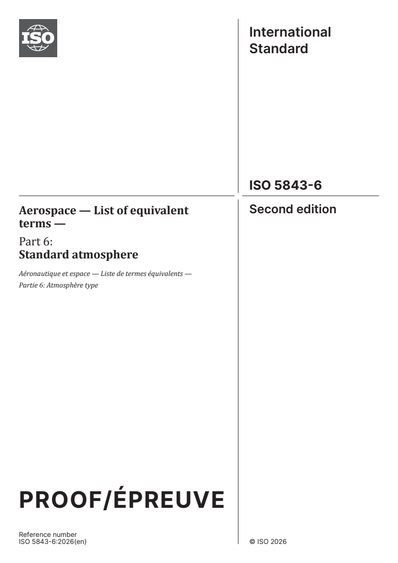 ISO 5843-6 ISO/PRF 5843-6 - Aerospace — List of equivalent terms — Part 6: Standard atmosphere - Page 1 preview