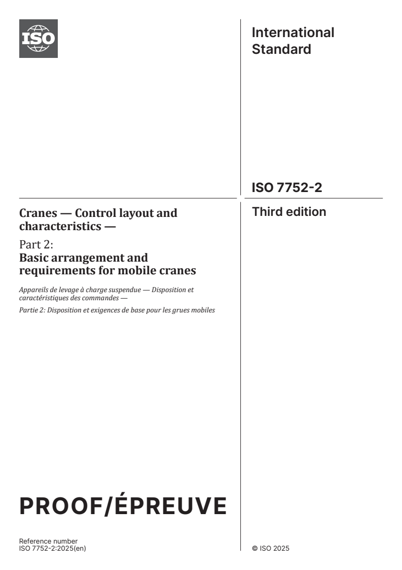ISO/PRF 7752-2 - Cranes — Control layout and characteristics — Part 2: Basic arrangement and requirements for mobile cranes
Released:10/8/2025
