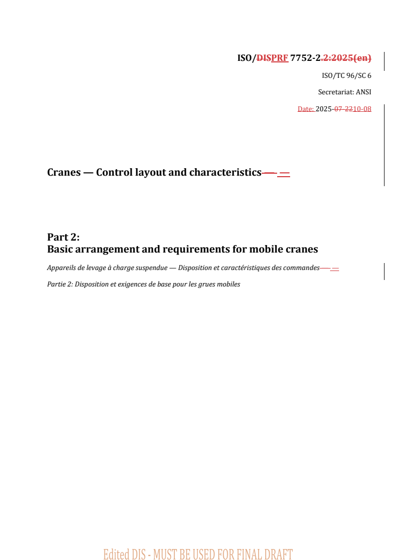 REDLINE ISO/PRF 7752-2 - Cranes — Control layout and characteristics — Part 2: Basic arrangement and requirements for mobile cranes
Released:10/8/2025