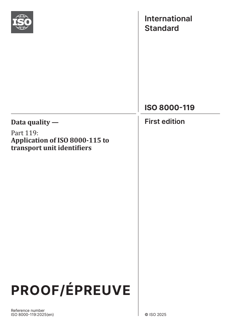 ISO/PRF 8000-119 - Data quality — Part 119: Application of ISO 8000-115 to transport unit identifiers
Released:14. 11. 2025