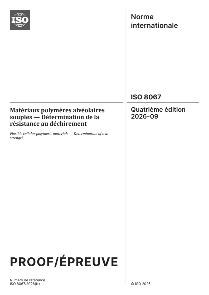 ISO 8067 ISO/PRF 8067 - Matériaux polymères alvéolaires souples — Détermination de la résistance au déchirement - Page 1 preview