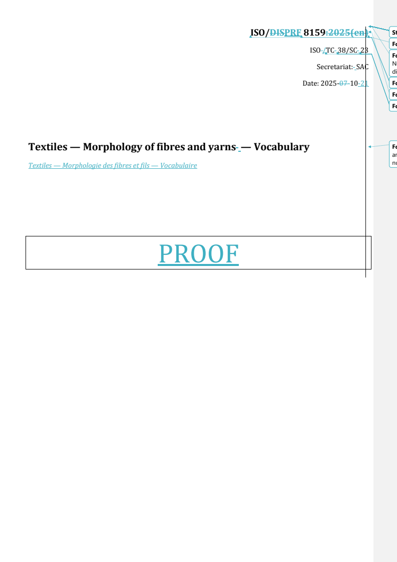 ISO 8159 REDLINE ISO/PRF 8159 - Textiles — Morphology of fibres and yarns — Vocabulary
Released:22. 10. 2025