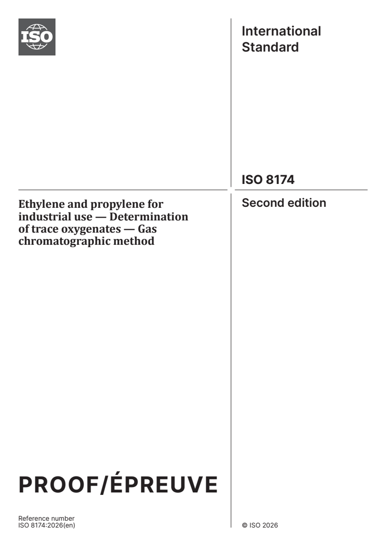 ISO 8174 ISO/PRF 8174 - Ethylene and propylene for industrial use — Determination of trace oxygenates — Gas chromatographic method - Page 1 preview
