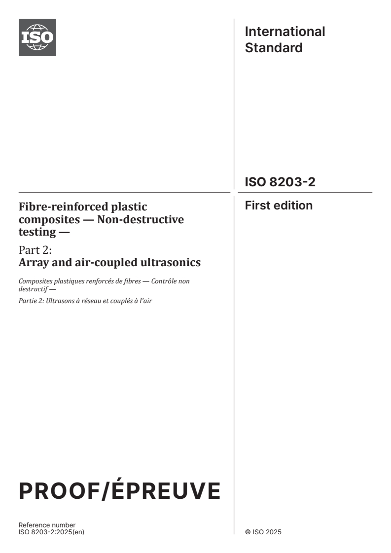 ISO/PRF 8203-2 - Fibre-reinforced plastic composites — Non-destructive testing — Part 2: Array and air-coupled ultrasonics
Released:11. 07. 2025