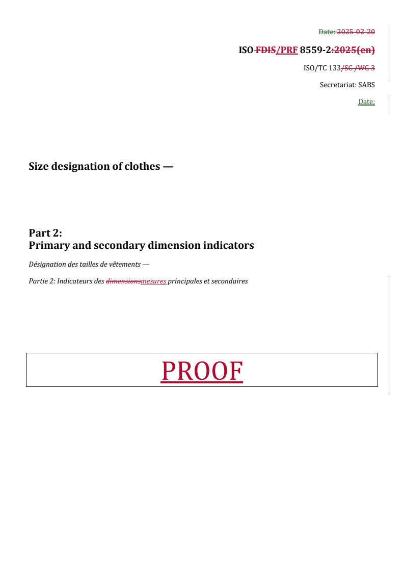 REDLINE ISO/PRF 8559-2 - Size designation of clothes — Part 2: Primary and secondary dimension indicators
Released:24. 07. 2025
