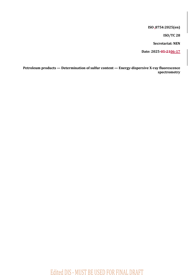 REDLINE ISO/PRF 8754 - Petroleum products — Determination of sulfur content — Energy-dispersive X-ray fluorescence spectrometry
Released:17. 06. 2025