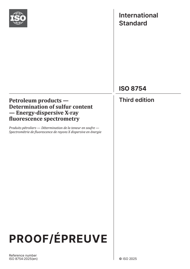 ISO/PRF 8754 - Petroleum products — Determination of sulfur content — Energy-dispersive X-ray fluorescence spectrometry
Released:17. 06. 2025